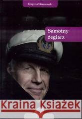 Samotny żeglarz Baranowski Krzysztof 9788394489304 Biblioteka Szkoły pod Żaglami