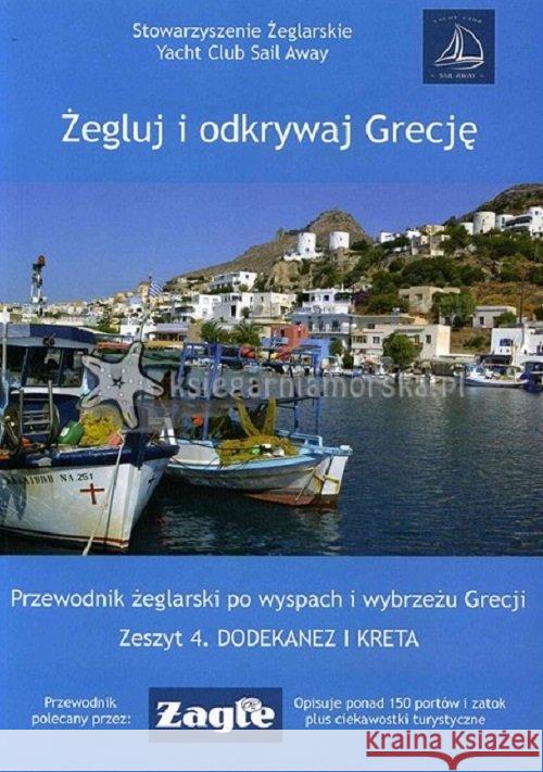 Żegluj i odkrywaj Grecję Zeszyt 4 Dodekanez i Kreta Raj Aneta 9788394508838 Intrograf