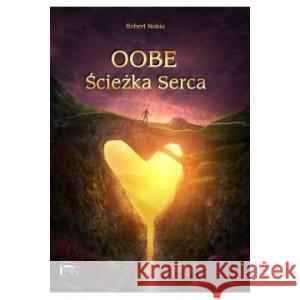 Oobe Ścieżka serca NOBLE ROBERT 9788394567842