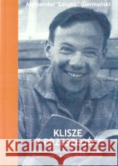 Klisze z przeszłości Aleksander Giermański 9788394581473