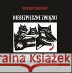 Niebezpieczne związki audiobook Wojciech Sumliński 9788394582951