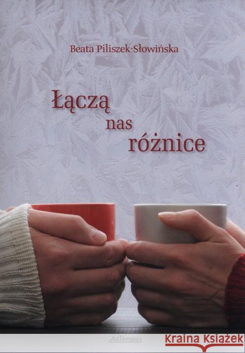 Łączą nas różnice Piliszek-Słowińska Beata 9788394631826 Motyl