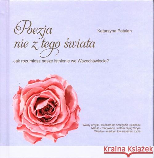 Poezja nie z tego świata Patalan Katarzyna 9788394661311 Ida