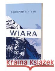 Wiara Reinhard Hirtler 9788394761448