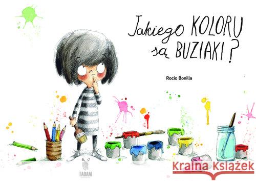 Jakiego koloru są buziaki ? Bonilla Rocio 9788394789084