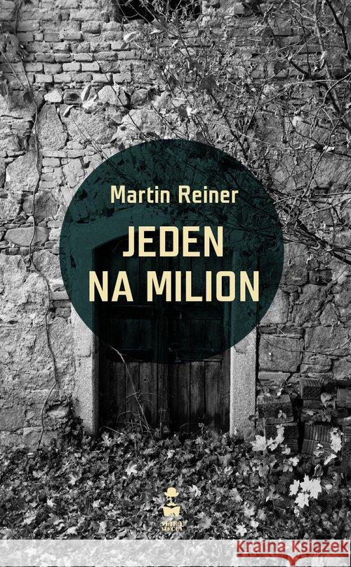 Jeden na milion Reiner Martin 9788394885687 Stara Szkoła