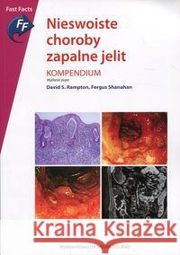 Nieswoiste choroby zapalne jelit Rampton David S. Shanahan Fergus 9788394924324