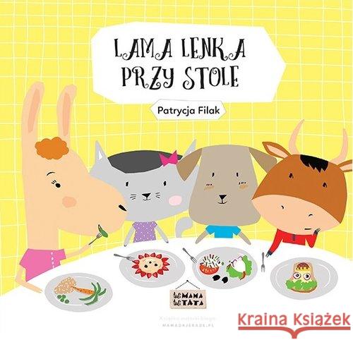 Lama Lenka przy stole Filak Patrycja 9788394983727 Tuli Mama Tuli Tata