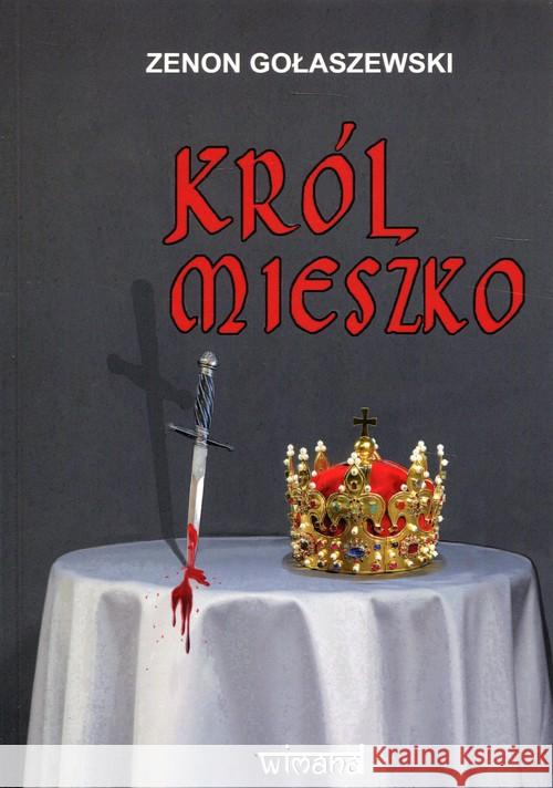 Król Mieszko Gołaszewski Zenon 9788395053535