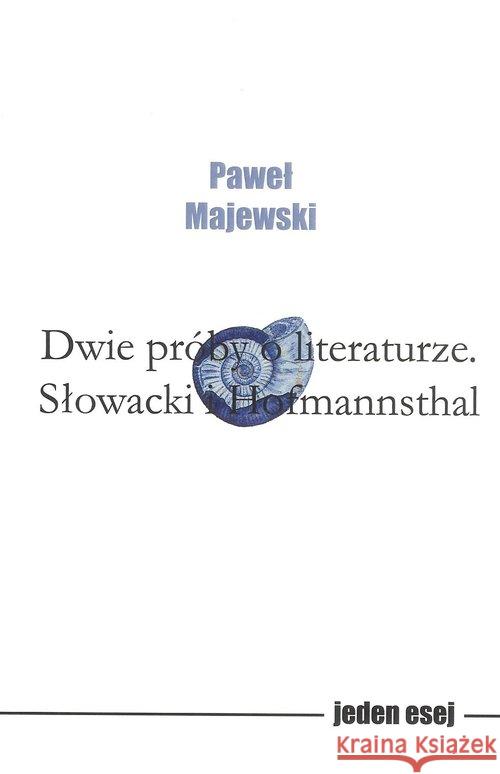 Dwie próby o literaturze Majewski Paweł 9788395121807