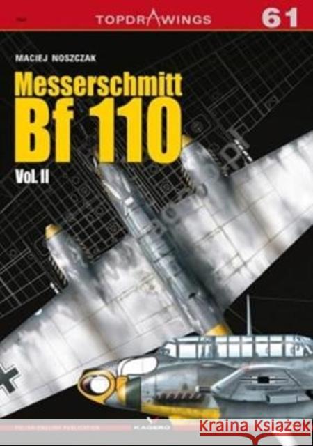 Messerschmitt Bf 110: Volume 2 Noszczak, Maciej 9788395157592 Kagero