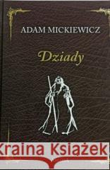 Dziady Adam Mickiewicz 9788395159961