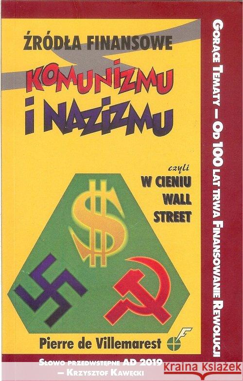 Źródła finansowe komunizmu i nazizmu Villemarest Pierre 9788395169359 CEIR