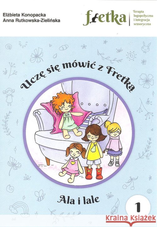 Ala i lale Konopacka Elżbieta Rutkowska-Zielińska Anna 9788395178702 Konopacka E.