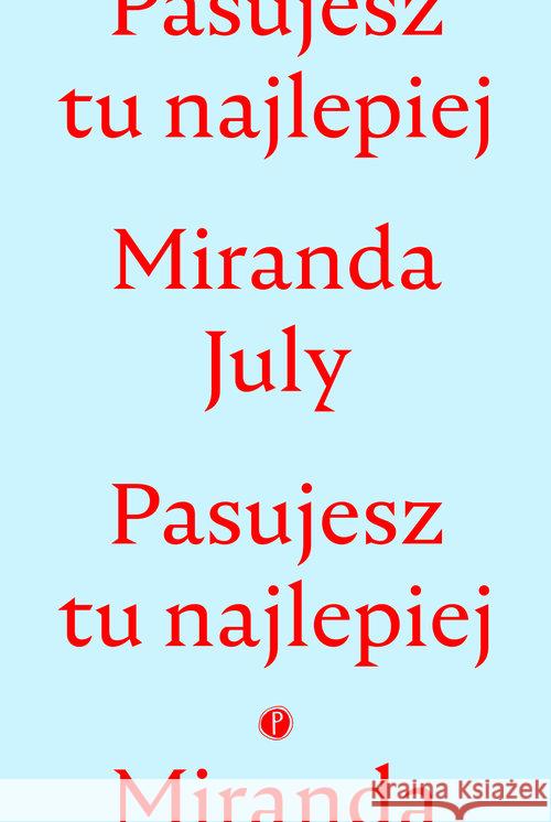 Pasujesz tu najlepiej July Miranda 9788395203800 Pauza