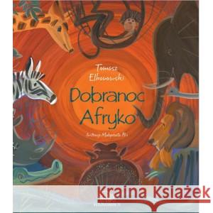 Dobranoc Afryko Elbanowski Tomasz 9788395261848