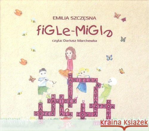 Figle-migle - audiobook Szczęsna Emilia 9788395289101
