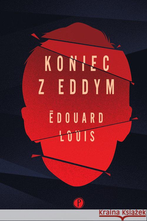 Koniec z Eddym Louis Edouard 9788395352386 Pauza