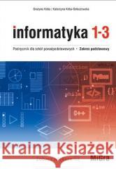 Informatyka LO 1-3 Podręcznik ZP Grażyna Koba, Katarzyna Koba-Gołaszewska 9788395355196