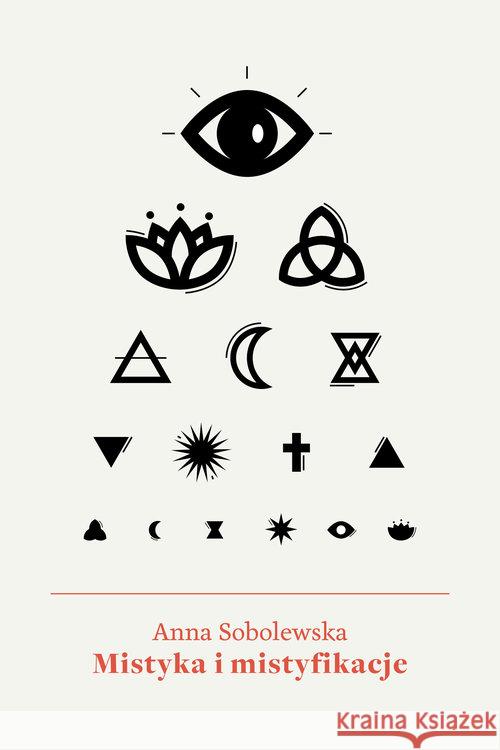 Mistyka i mistyfikacje Sobolewska Anna 9788395375637 Wolno