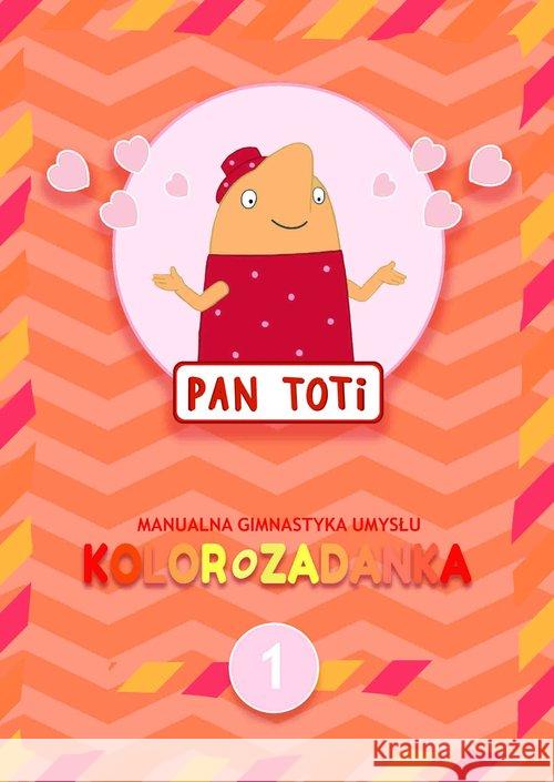 Pan Toti 1 Kolorozadanka Sorn Gara 9788395376849