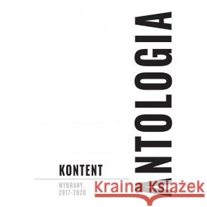 Kontent wybrany. Antologia RED. JANECZKO WERONIKA, ŚWIĄTKOWSKI MARCIN 9788395423536