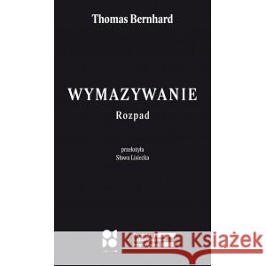 Wymazywanie BERNHARD THOMAS 9788395439384