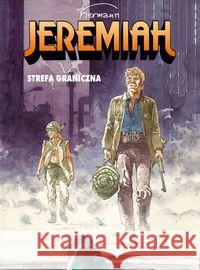 Jeremiah T.19 Strefa graniczna Hermann Huppen 9788395443534 Elemental