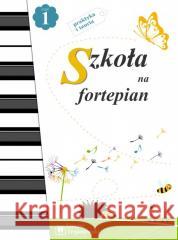 Szkoła na fortepian cz.1 Tomasz Trojanowski 9788395456411