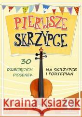 Pierwsze skrzypce - 30 piosenek na skrzypce... Tomasz Trojanowski 9788395456480