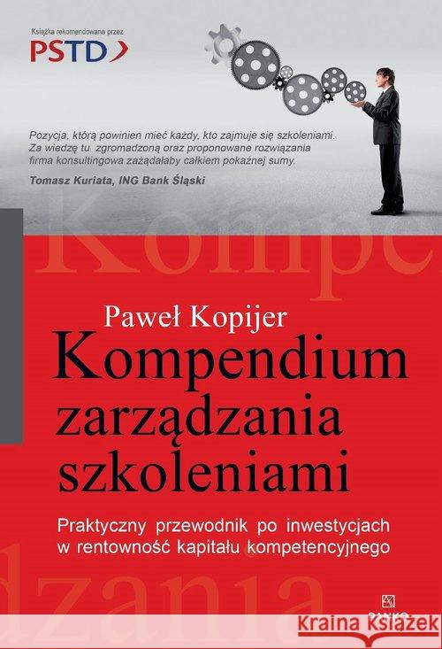 Kompendium zarządzania szkoleniami Kopijer Paweł 9788395465819 Panko