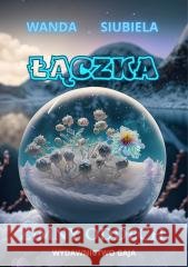 Łączka zimny oddech Wanda Siubiela 9788395583353