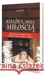 Książka moją miłością Józef Kuffel 9788395594953