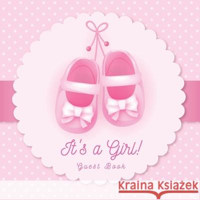 Baby Shower Guest Book: It's a Girl! Pink Ballerina Tutu Alternative Theme, Wishes to Baby and Advice for Parents, Guests Sign in Personalized Tamore, Casiope 9788395598449 Tadeusz Rynkiewicz