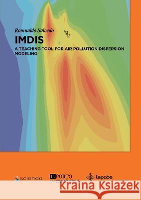 A Teaching Tool for Air Pollution Dispersion Modelling Romualdo Salcedo 9788395609510 De Gruyter (JL)
