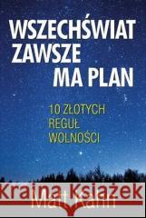 Wszechświat zawsze ma plan Matt Kahn 9788395615856