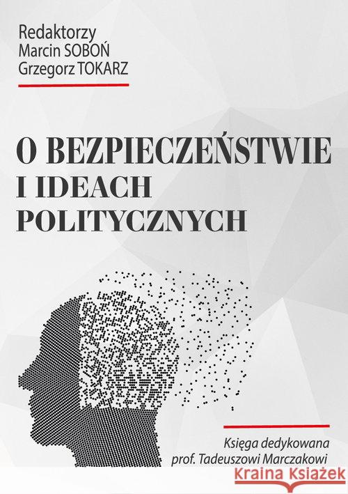 O bezpieczeństwie i ideach politycznych Praca Zbiorowa 9788395618802 As Pik