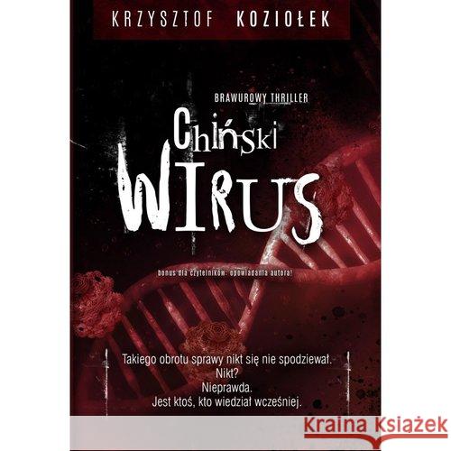 Chiński wirus Koziołek Krzysztof 9788395631504 Manufaktura Tekstów