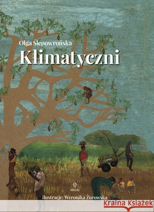 Klimatyczni Ślepowrońska Olga 9788395661310