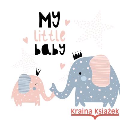 Baby Shower Guest Book: My Little Baby Elephant Girl & Her Mom Alternative Theme, Wishes to Baby and Advice for Parents, Guests Sign in Person Tamore, Casiope 9788395705342 Tadeusz Rynkiewicz