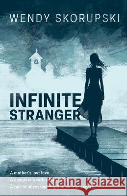 Infinite Stranger Wendy Skorupski 9788395722219