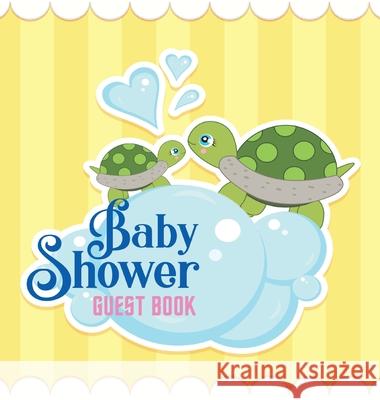 Baby Shower Guest Book: Ocean Turtles Alternative Theme, Wishes to Baby and Advice for Parents, Guests Sign in Personalized with Address Space Tamore, Casiope 9788395723407 Tadeusz Rynkiewicz
