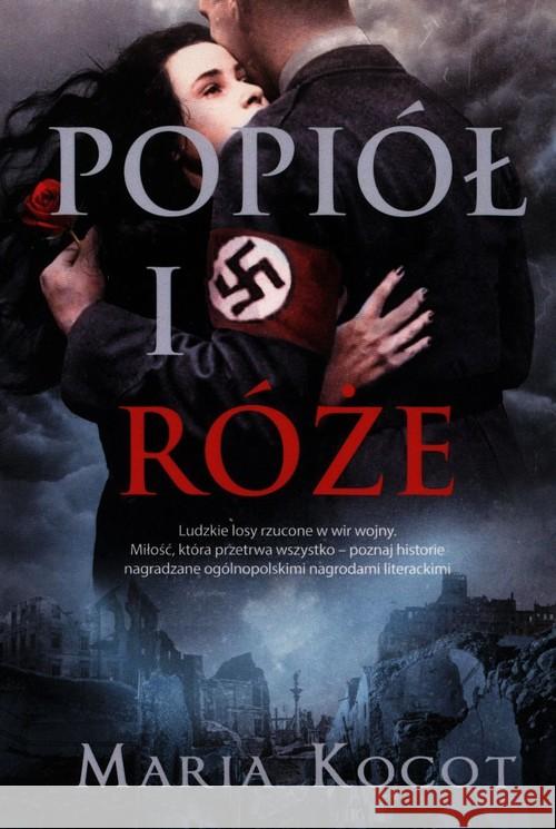 Popiół i róże Kocot Maria 9788395830303 Rozpisani.pl