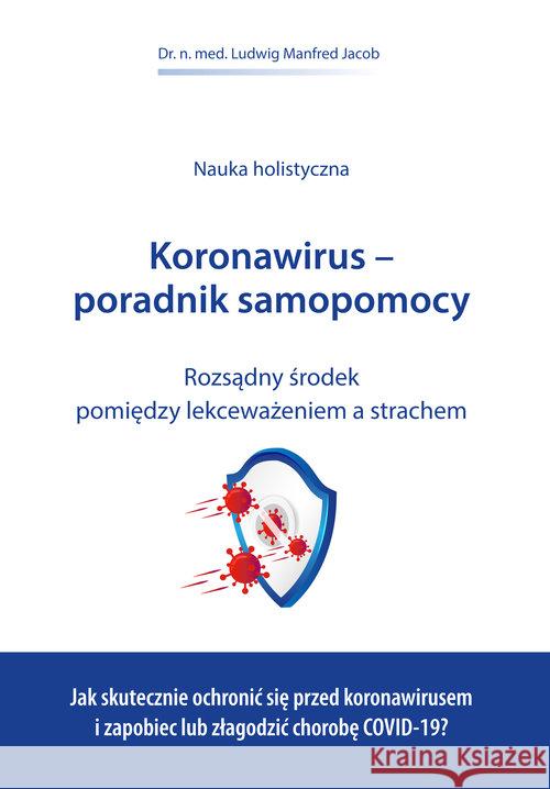 Koronawirus - poradnik samopomocy Jacob Ludwig Manfred 9788395832215 Purana