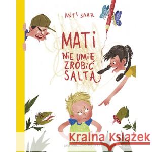 Mati nie umie zrobić salta Anti Saar 9788395845314