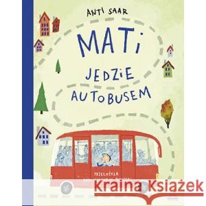 Mati jedzie autobusem Anti Saar 9788395845338