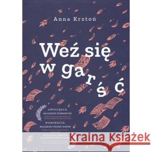 Weź się w garść KRZTOŃ ANNA 9788395851001