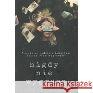 Nigdy nie wygrasz Wyd 2 WÓJCIAK KAROLINA 9788395858826