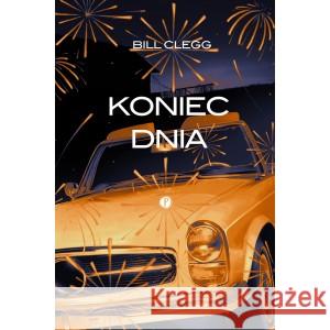 Koniec dnia CLEGG BILL 9788395900747