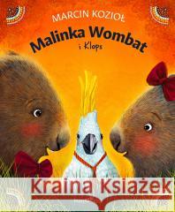 Malinka Wombat i Klops Marcin Kozioł 9788395926099